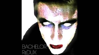 Bachelor - Weak ReDUX Mix