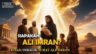 The Story of the Family of Imran!! The Noble Family Whose Name Was Immortalized as a Surah in the...