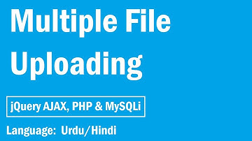 Multiple File Upload jQuery AJAX & PHP: Writing PHP Code Part 3/5  Urdu/hindi