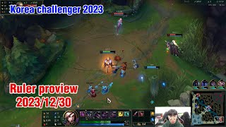 Ruler proview 2023/12/30 kaisa lucian varus Korea challenger | JDG Ruler 第一视角
