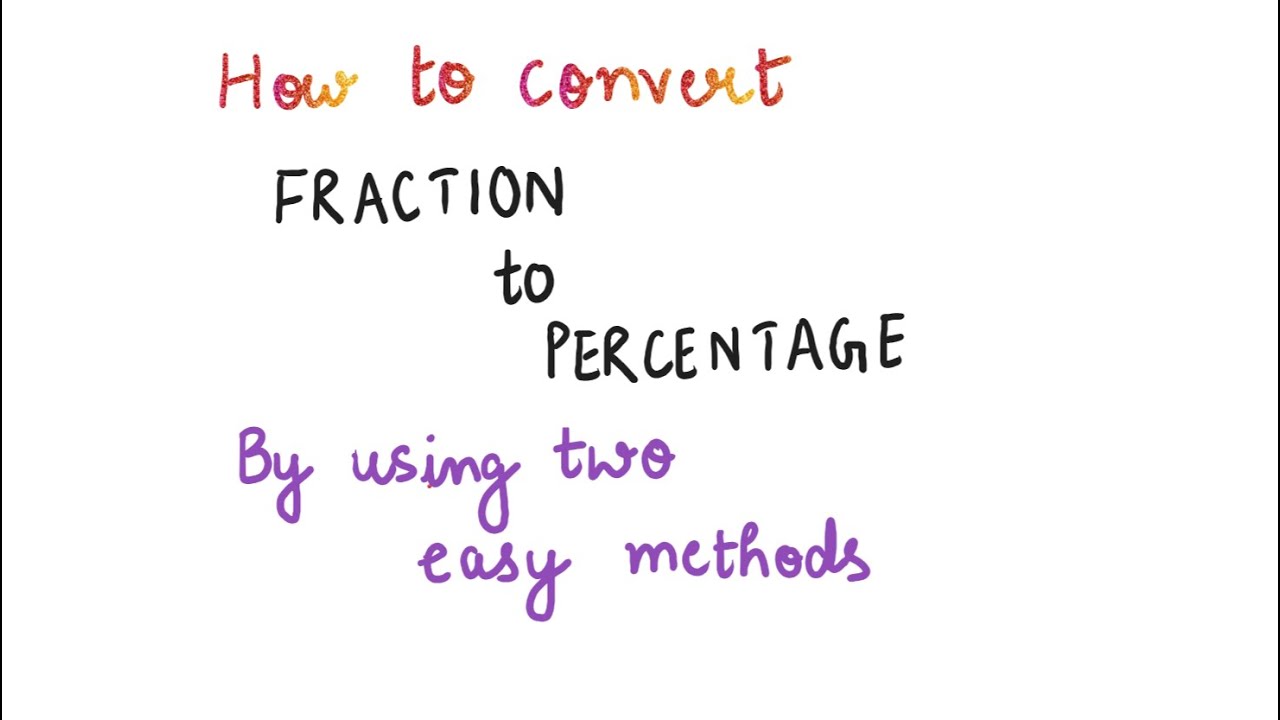 Fraction to Percent Conversion | How to convert Fractions into Percent ...