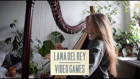 Video Games - Lana Del Ray (Harp and Violin Instrumental)