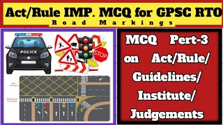 Lec-03 Imp MCQ on Motor Vehicle Acts & Rules  I RTO exams of GPSC/BPSC/MPSC/RPSC etc I Road Marking