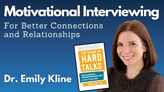 Motivational Interviewing for Better Connections & Relationships w/ Dr. Emily Kline 3-19-24 | GPS
