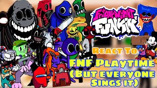 FNF Playtime - But Fnf React To Everyone Sings It || Different Characters Sing It VS Huggy Wuggy