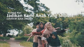 Jadikan Anak  Sholeh Cover Azka Labibah