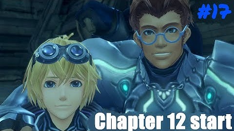 Look at Them Faces | PART 17 | Xenoblade Chronicles: Definitive Edition (BLIND)