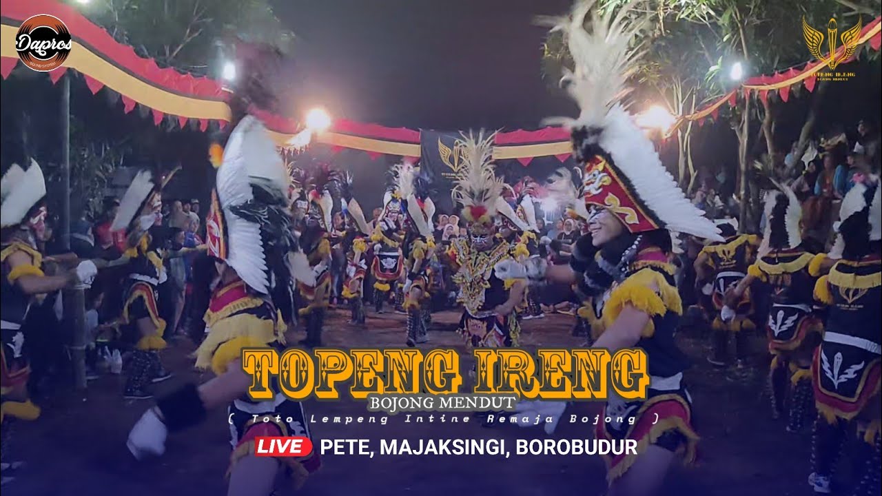 TOPENG IRENG BOJONG MENDUT RODAT PUTRA 1 LIVE PETE, MAJAKSINGI, BOROBUDUR | DAPROS AUDIO
