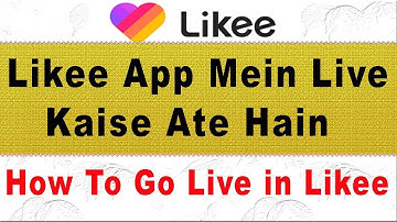 How To Go Live In Likee App ?| Likee Live Broadcasting | Likee App | Likee Par Live Kaise On Hogi ?