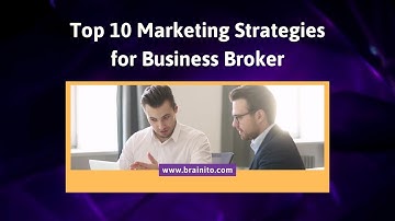 Marketing Strategies For Business Broker