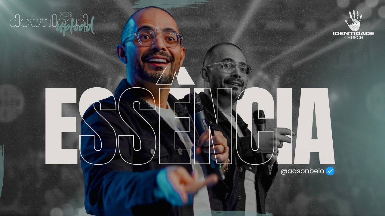 PR. ADSON BELO | ESSÊNCIA | IDENTIDADE CHURCH