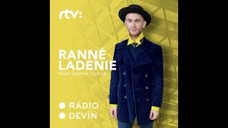 RTVS: Rádio Devín - Ranné ladenie (Hosť: Dominik György)