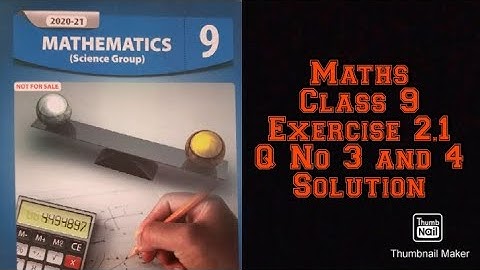Class 9 Maths || Exercise 2.1 Question Number 3 and 4 Solution