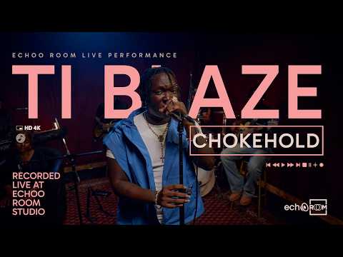 TI BLAZE - CHOKEHOLD | ECHOOROOM PREMIUM SESSION