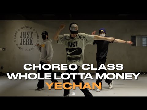 YECHAN CLASS | BIA - WHOLE LOTTA MONEY | @justjerkacademy ewha