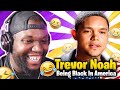 Trevor Noah - &quot;Being Black In America&quot; | Reaction