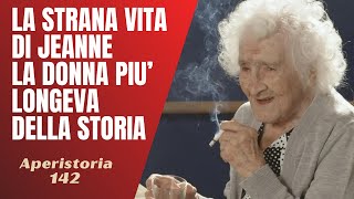 142 La strana vita di Jeanne Calment, la più longeva donna della storia [Aperistorie]