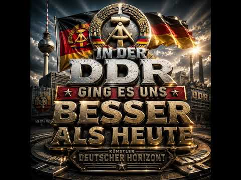 In der DDR ging es uns besser als Heute