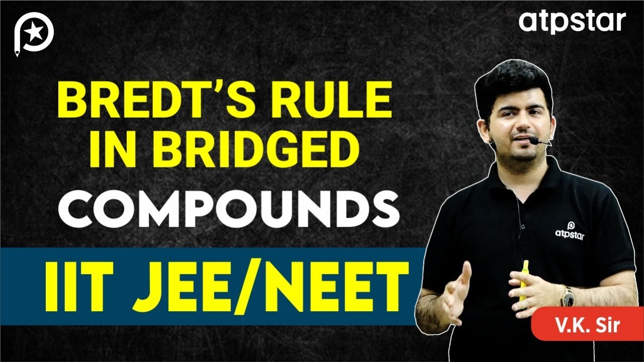 Bredt's rule chemistry) IIT JEE & NEET Concepts in Hindi