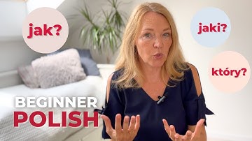 Question words in Polish CO? JAKI? KTÓRY? JAK?
