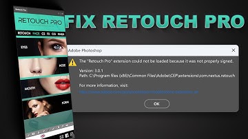 How to Fix The Retouch Pro extension could not be loaded