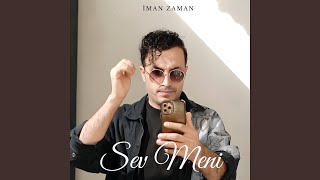 Sev Meni - İman Zaman