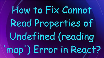 How to Fix Cannot Read Properties of Undefined (reading 