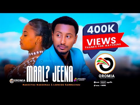 Download Margituu Warqinaa & Leencoo Gammaachuu 🎵Maal? Jeenna🎵 Oromo Music 2021
