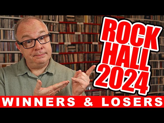 WINNERS u0026 LOSERS: The Rock and Roll Hall of Fame 2024 Inductees! class=