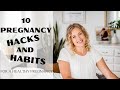 Pregnancy hacks and habits for a healthy pregnancy