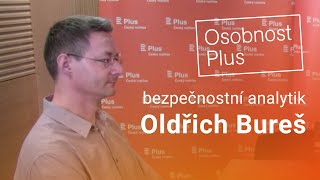 Oldřich Bureš: Putin jednoznačně testuje, kam až může zajít