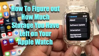 How To Figure Out How Much Storage You Have left on your Apple Watch.