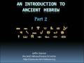 Introduction to Ancient Hebrew Part 2 of 7