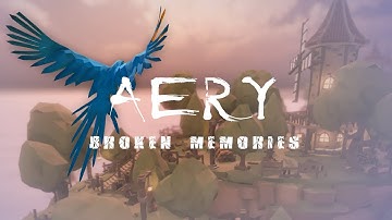 Aery - Broken Memories - Trailer | IDC Games