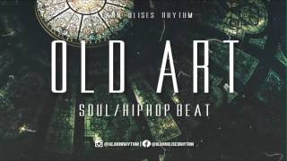 Old Art Beat (Soul/R&B Hip-Hop Instrumental) 2015 - Alann Ulises