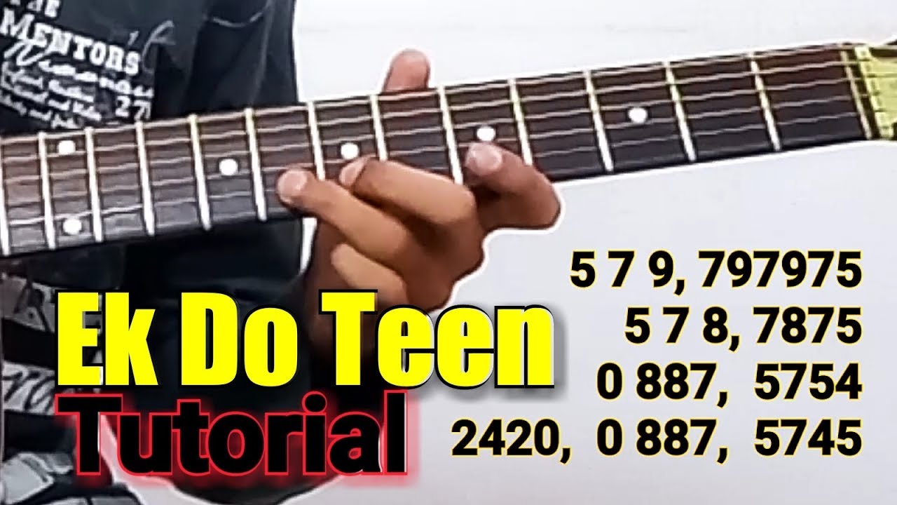 Learn Ek Do Teen Song on Guitar Full Tutorial # On Single String - YouTube