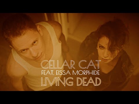 Cellar Cat - Living Dead (feat. Eissa Morphide)