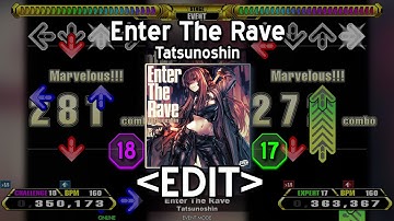 「DDR EDIT」 Enter The Rave (CHALLENGE 18 & EXPERT 17)