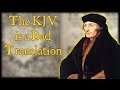 Why the KJV is a Bad Translation