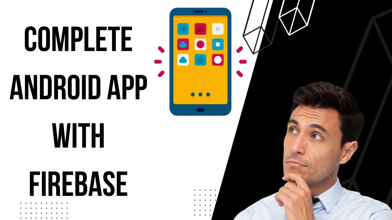 Create a Complete Android App with Firebase Start to End - Full Course