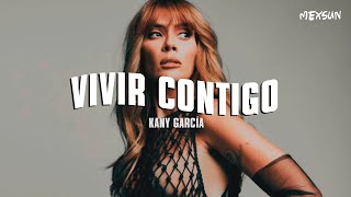 Kany García - Vivir Contigo  (Letra)