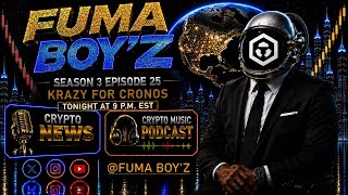 🦁🔥🚀 FUMA Boy'Z Season 3 Episode 25 | Cronos Ready to Run? | Featured Coin: CRO 💎