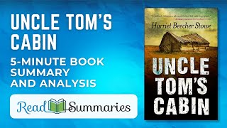 "Uncle Tom's Cabin" Summary: A Quick Dive into Stowe's Masterpiece Profile
