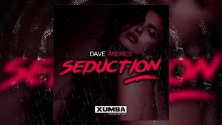 Dave Andres - Seduction Original Mix