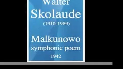 Walter Skolaude (1910-1989) : "Malkunowo" symphonic poem (1942) **MUST HEAR**