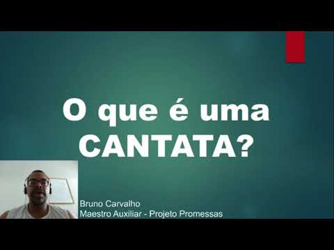 Vídeo: O Que é Cantata