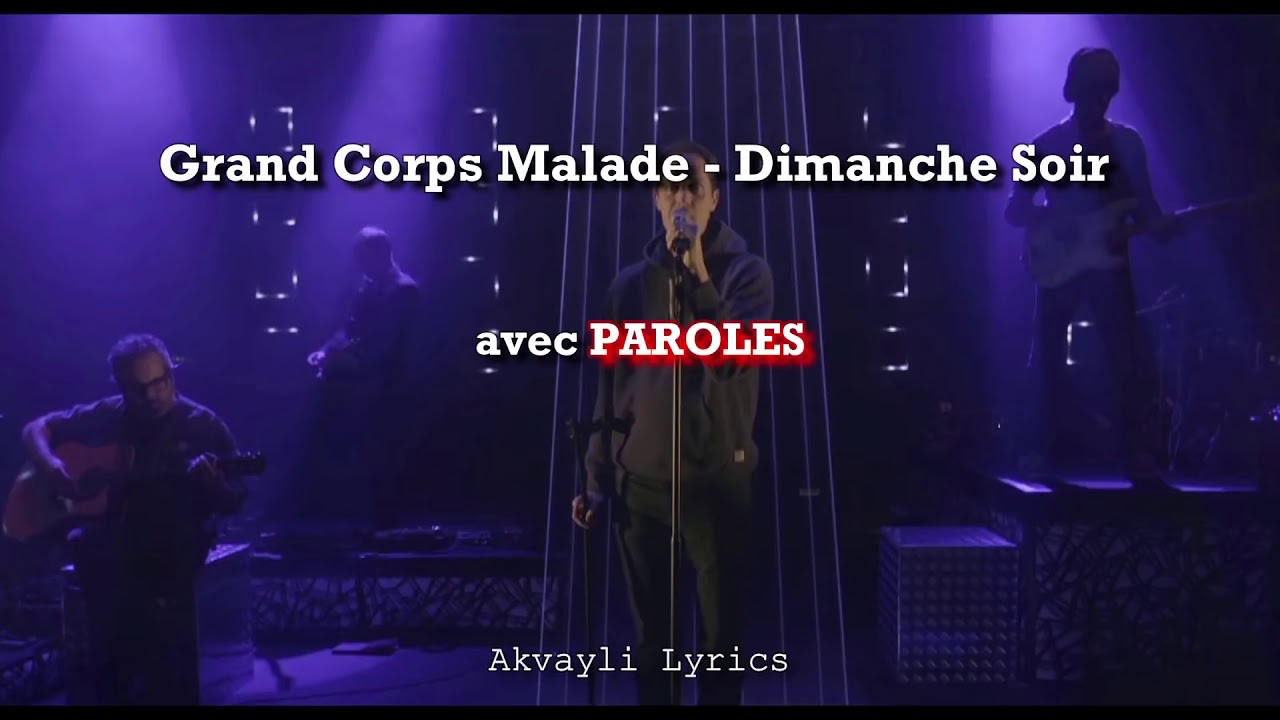 Paroles Dimanche Soir Grand Corps Malade