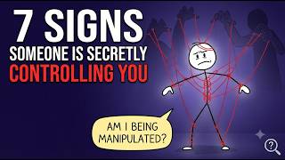7 Signs Someone Is Secretly Controlling You