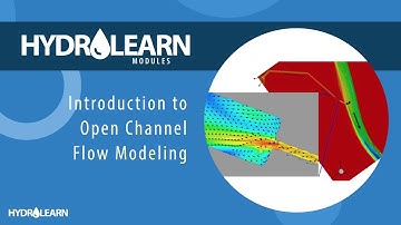 Introduction to Open Channel Flow Modeling