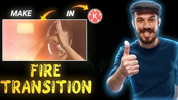 How To Make Trending Fire Transition In Kinemaster |